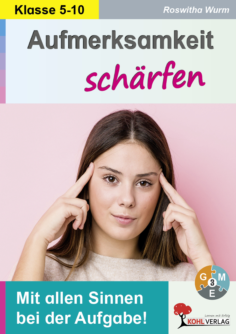 Aufmerksamkeit schärfen  /  5.-10. Schuljahr