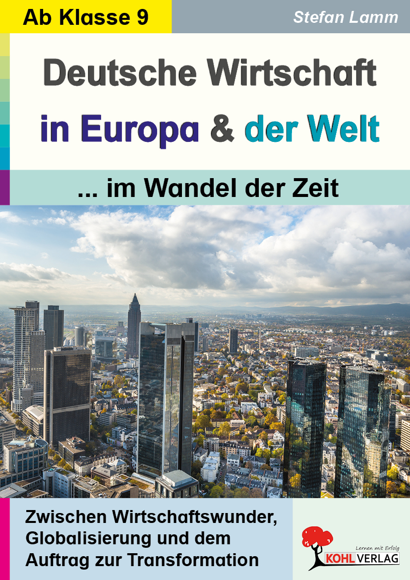 Deutsche Wirtschaft in Europa und der Welt ... im Wandel der Zeit Deutsche Wirtschaft in Europa und der Welt ... im Wandel der Zeit