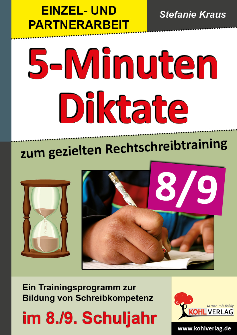 5-Minuten-Diktate / Klasse 8-9 - Diktattexte und Arbeitsblätter zum gezielten Rechtschreibtraining