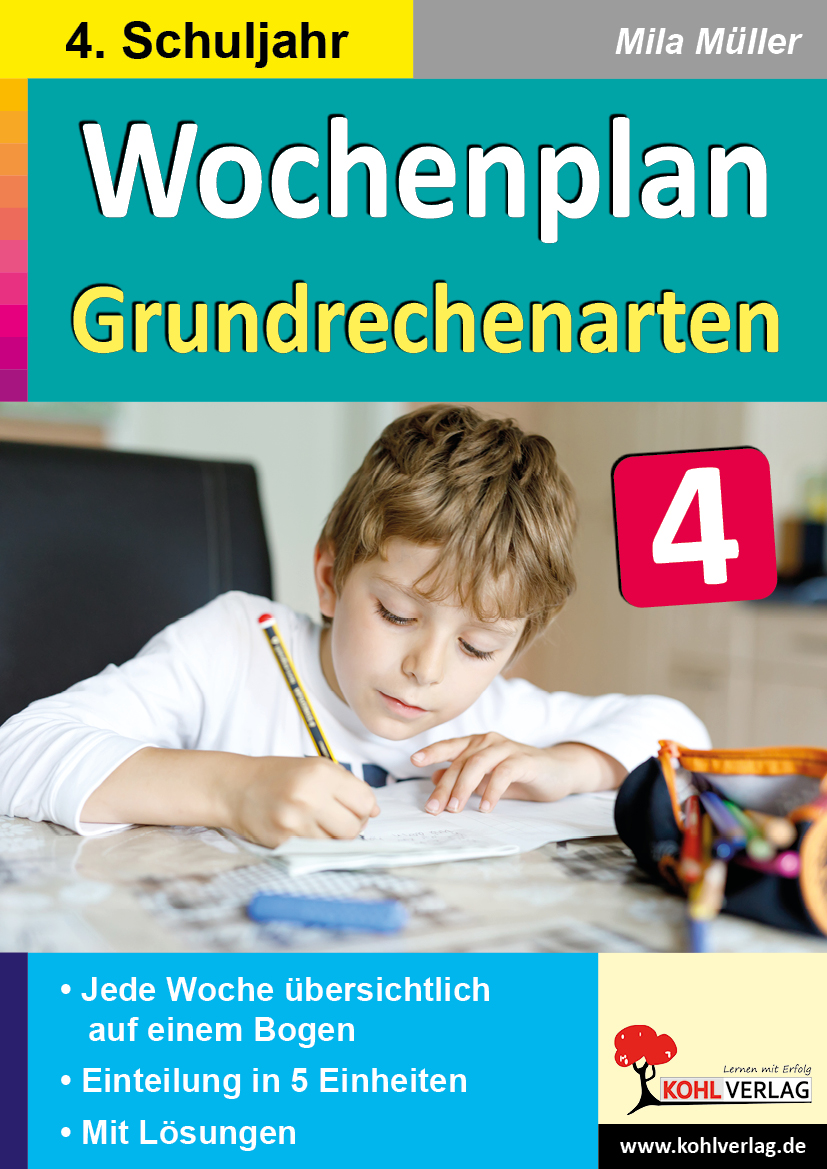 Wochenplan Grundrechenarten / Klasse 4 Wochenplan Grundrechenarten / Klasse 4