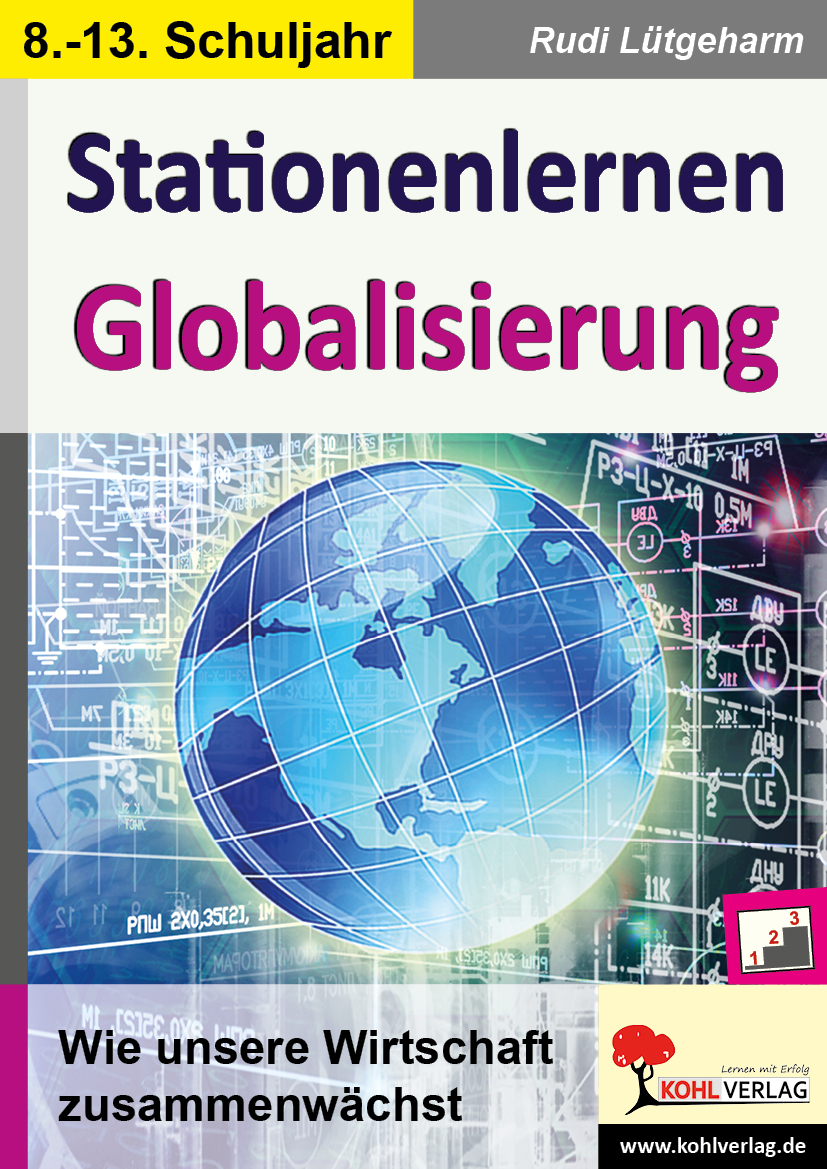 Stationenlernen Globalisierung  -  Wie unsere Welt zusammenwächst
