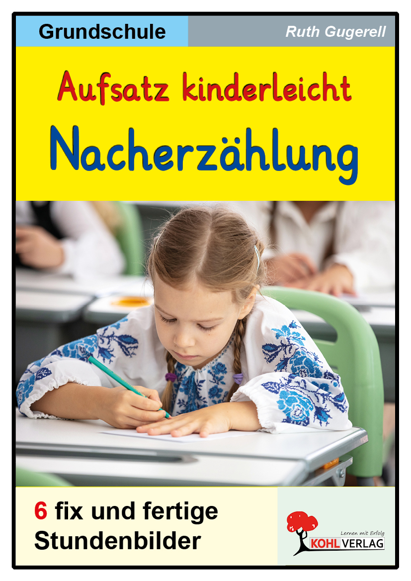 Aufsatz kinderleicht - Nacherzählung