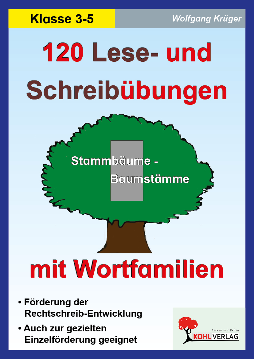 120 Lese- und Schreibübungen mit Wortfamilien