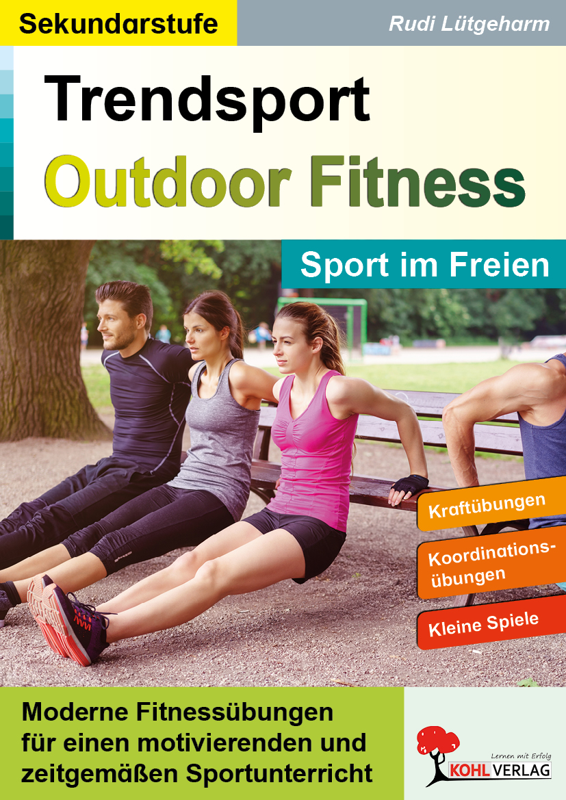 Trendsport Outdoor Fitness - Sport im Freien Trendsport Outdoor Fitness - Sport im Freien