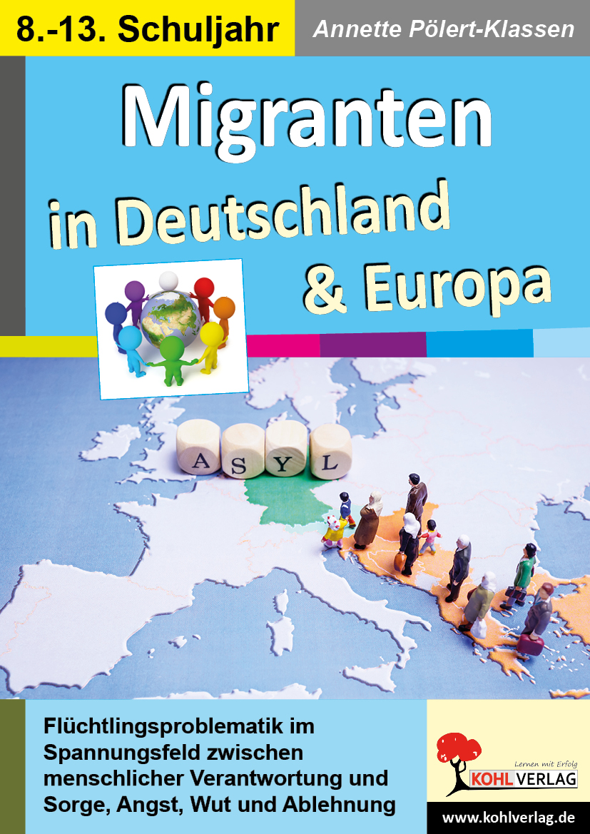 Migranten in Deutschland & Europa - ... im Spannungsfeld zwischen menschlicher Verantwortung & Sorge