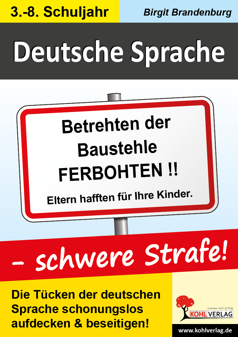 Deutsche Sprache - schwere Strafe!