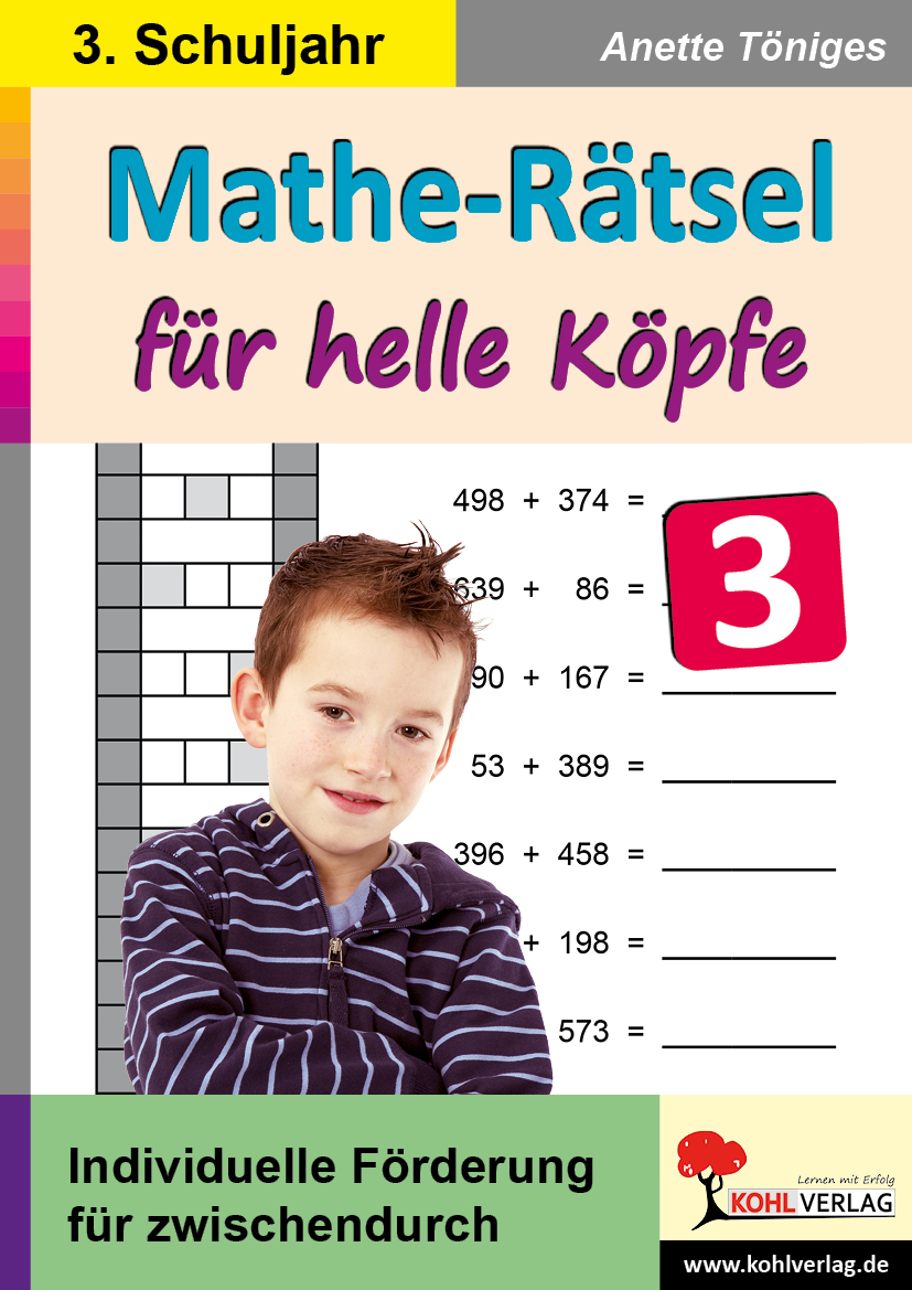 Mathe-Rätsel für helle Köpfe / Klasse 3 Mathe-Rätsel für helle Köpfe / Klasse 3