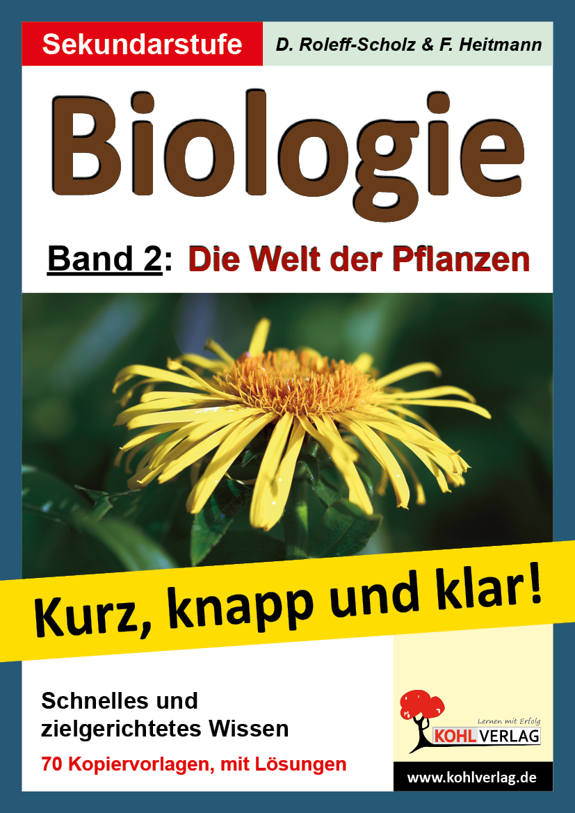Biologie - Grundwissen kurz, knapp und klar! - Band 2: Die Welt der Pflanzen
