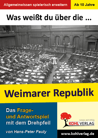 Was weißt du über ... die Weimarer Republik? Was weißt du über ... die Weimarer Republik?