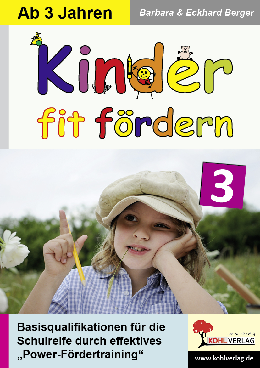 Kinder fit fördern in Kindergarten und Vorschule / Band 3 - Basisqualifikationen für die Schulreife