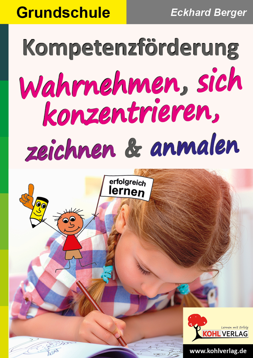 Kompetenzförderung Wahrnehmen, sich konzentrieren, zeichnen & anmalen