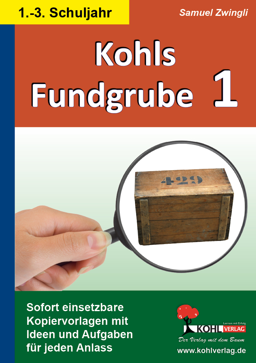 Kohls Fundgrube 1 (1.-3. Schuljahr) Kohls Fundgrube 1 (1.-3. Schuljahr)