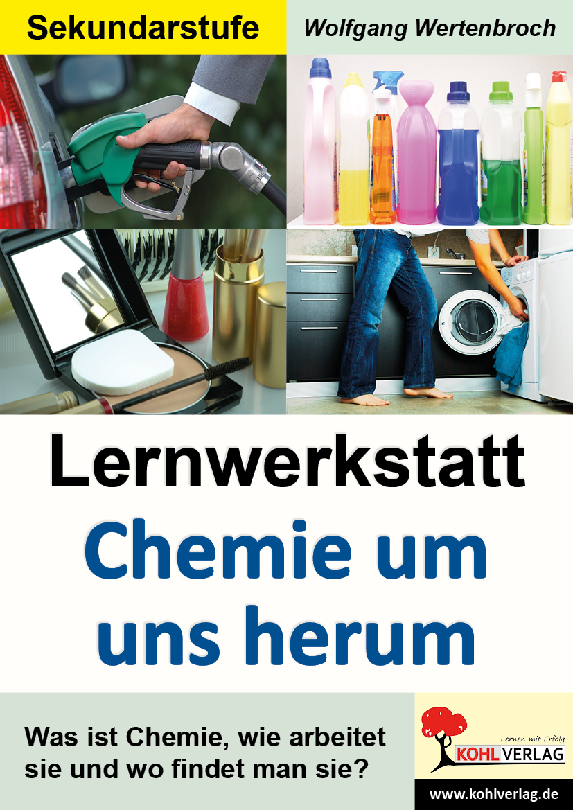 Lernwerkstatt Chemie um uns herum Lernwerkstatt Chemie um uns herum
