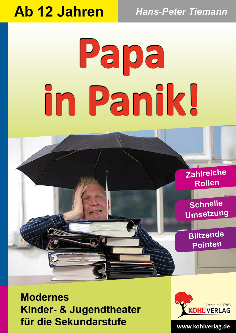 Papa in Panik - Aus der Theaterreihe "Starke Stücke"