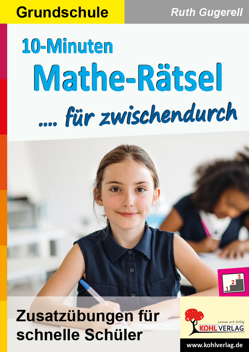10-Minuten-Mathe-Rätsel für zwischendurch 10-Minuten-Mathe-Rätsel für zwischendurch