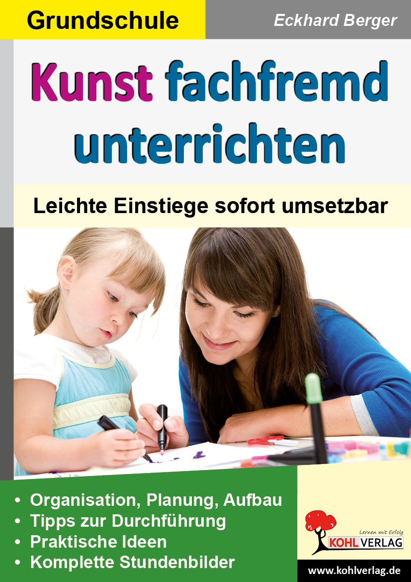 Kunst fachfremd unterrichten / Grundschule Kunst fachfremd unterrichten / Grundschule