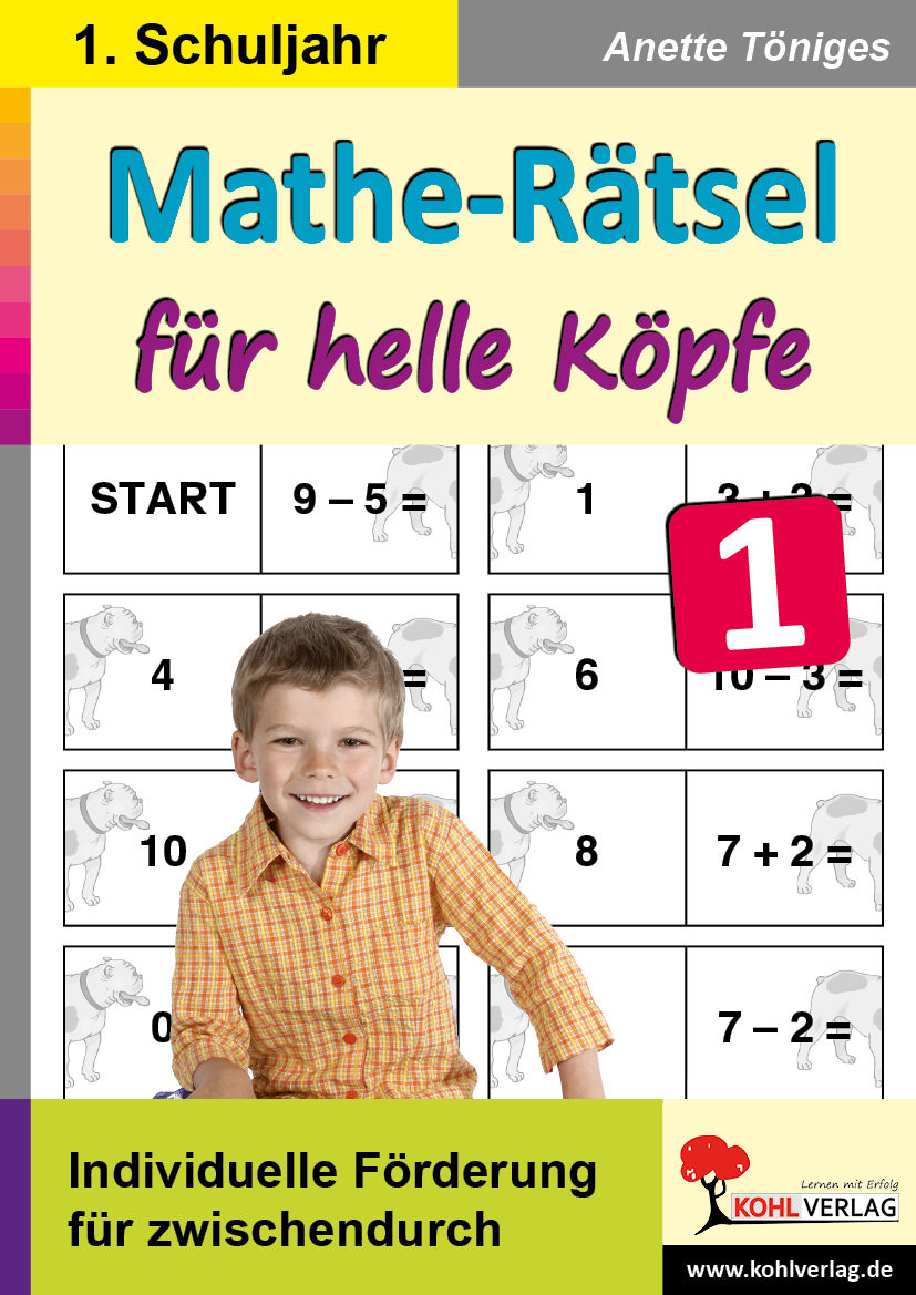 Mathe-Rätsel für helle Köpfe / Klasse 1 Mathe-Rätsel für helle Köpfe / Klasse 1