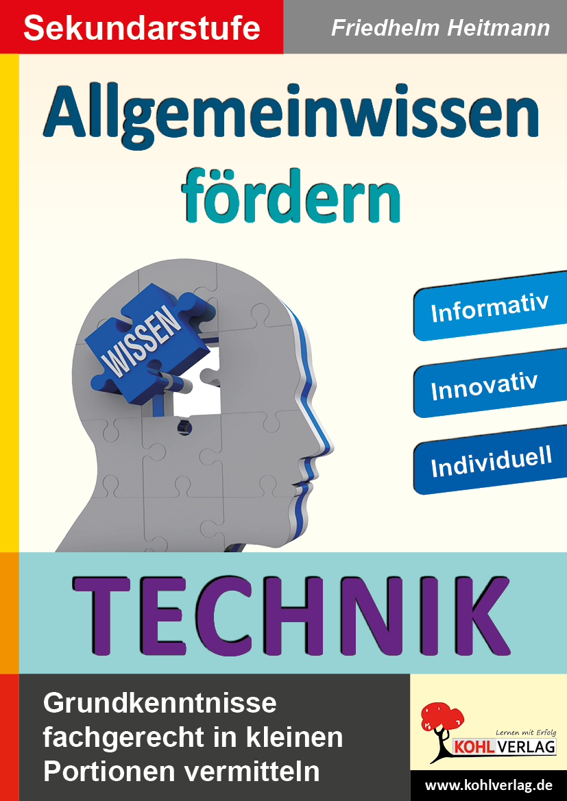 Allgemeinwissen fördern TECHNIK Allgemeinwissen fördern TECHNIK