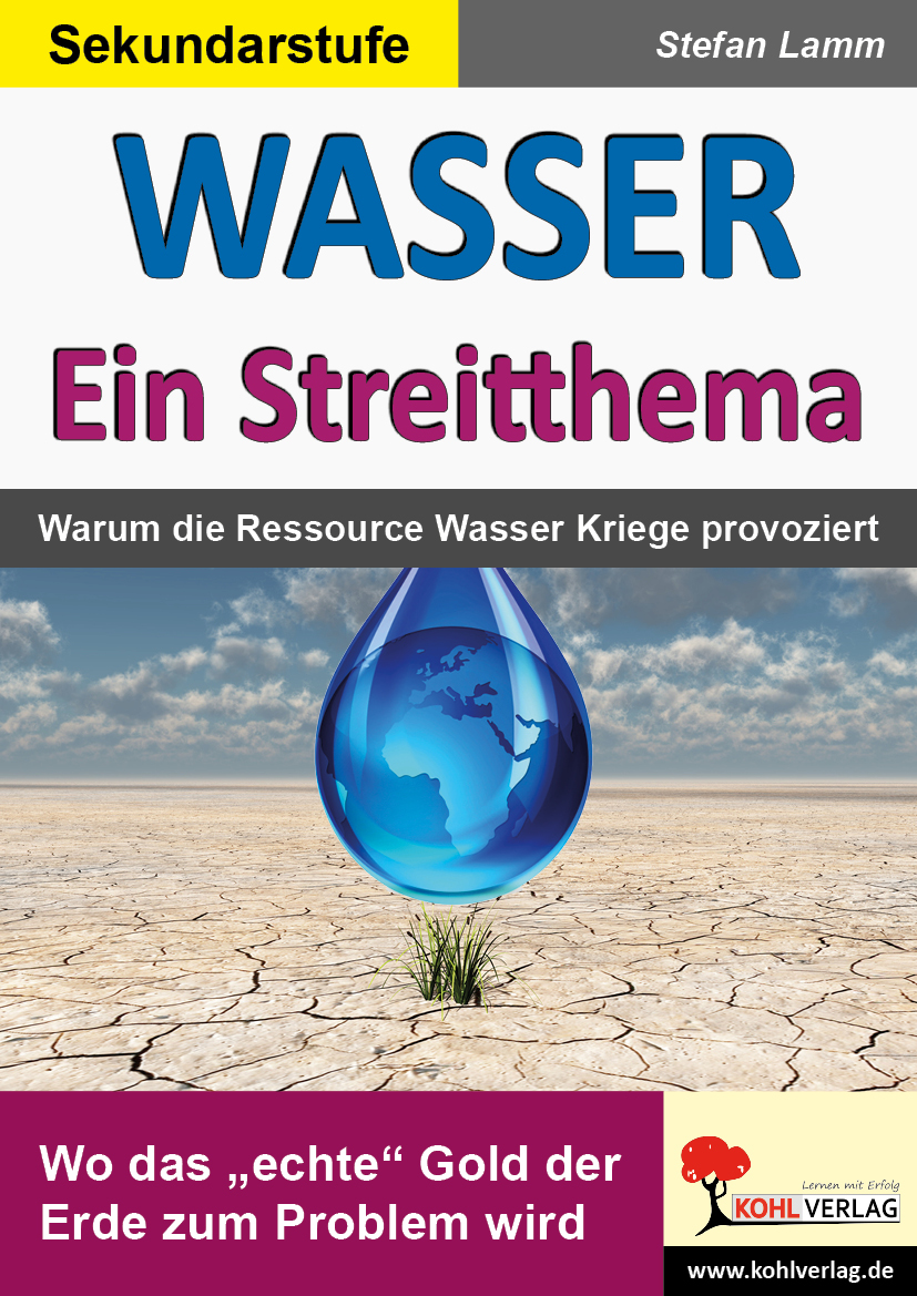WASSER - Ein Streitthema WASSER - Ein Streitthema