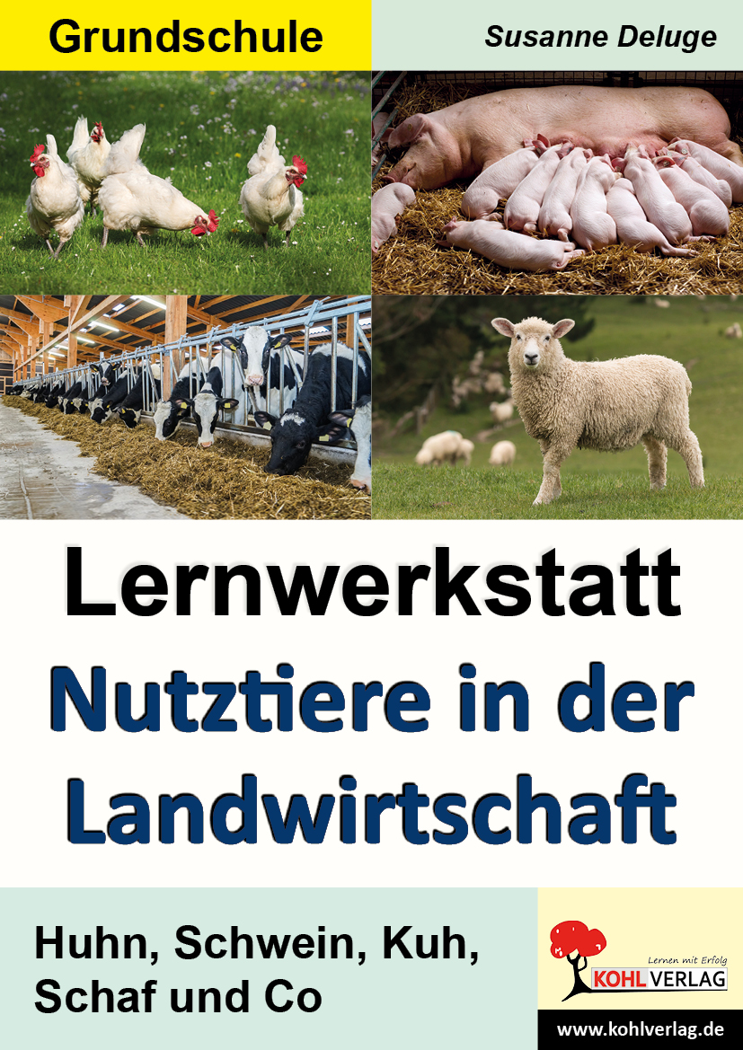 Lernwerkstatt Nutztiere in der Landwirtschaft Lernwerkstatt Nutztiere in der Landwirtschaft