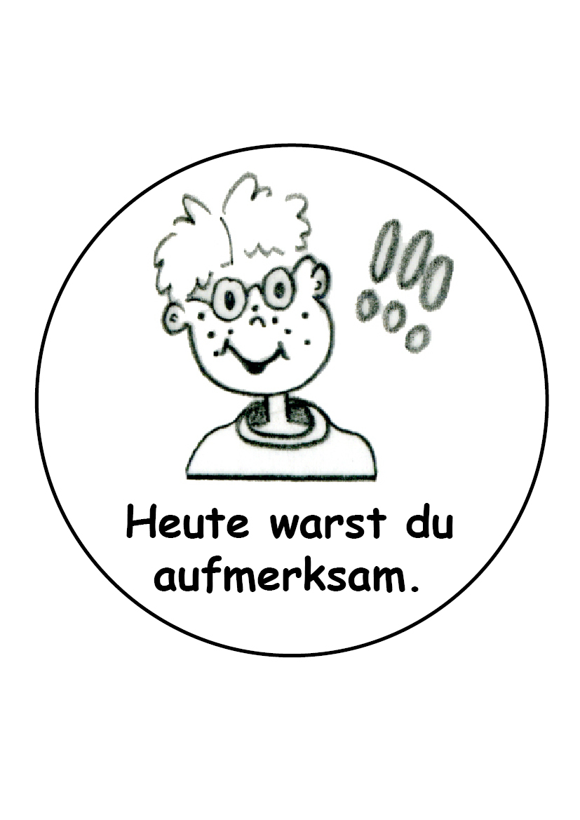 Stempel "Heute warst du aufmerksam"