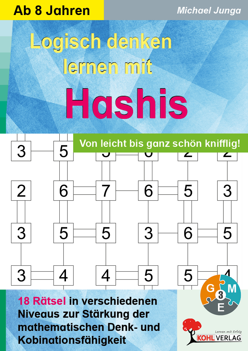 Logisch denken lernen mit Hashis  /  Von leicht bis ganz schön knifflig! Logisch denken lernen mit Hashis  /  Von leicht bis ganz schön knifflig!
