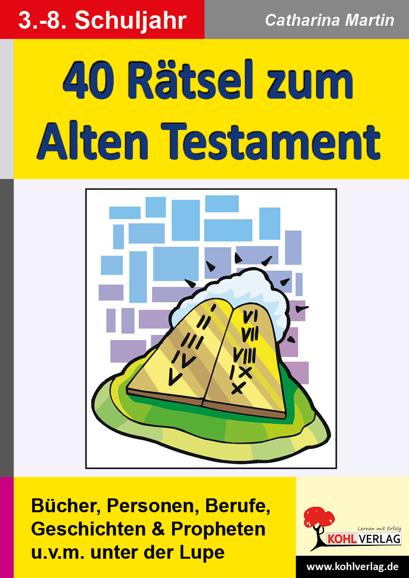 40 Rätsel zum Alten Testament 40 Rätsel zum Alten Testament