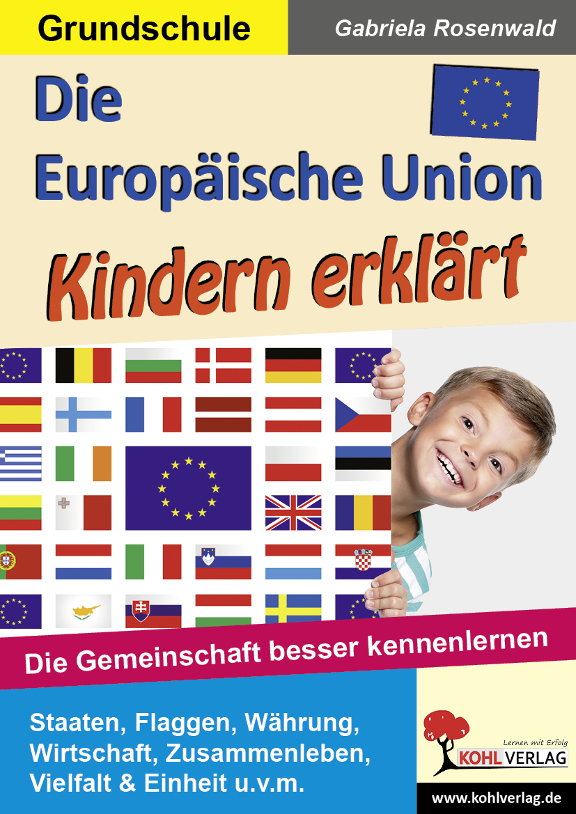 Die Europäische Union Kindern erklärt Die Europäische Union Kindern erklärt