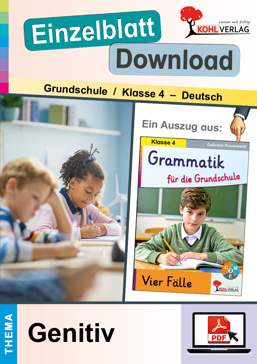 Grammatik für die Grundschule - Vier Fälle / Klasse 4  /  2. Fall – Genitiv