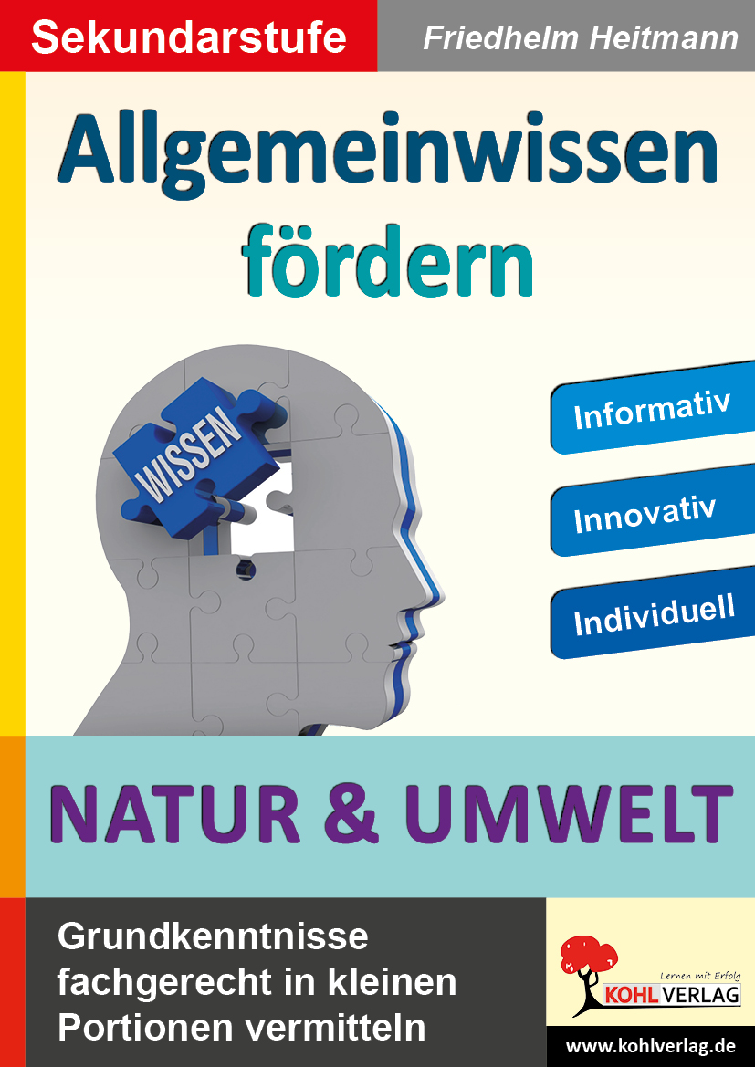 Allgemeinwissen fördern NATUR und UMWELT Allgemeinwissen fördern NATUR und UMWELT