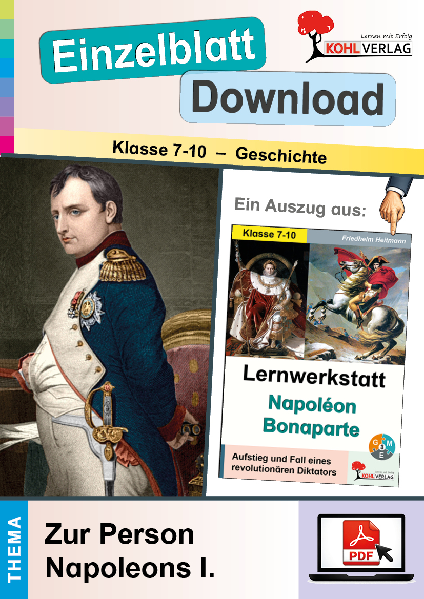 Lernwerkstatt Napoleon Bonaparte  /  Zur Person Napoleons I.