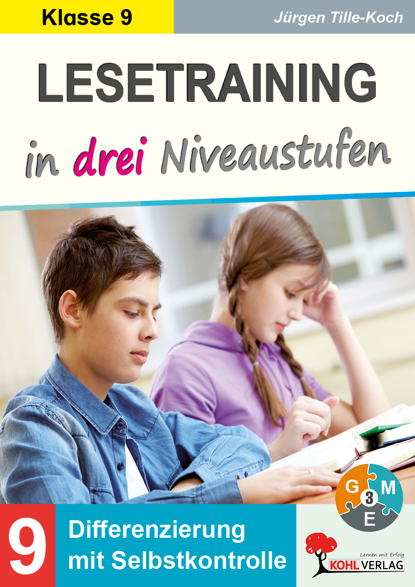 Lesetraining in drei Niveaustufen / Klasse 9 Lesetraining in drei Niveaustufen / Klasse 9