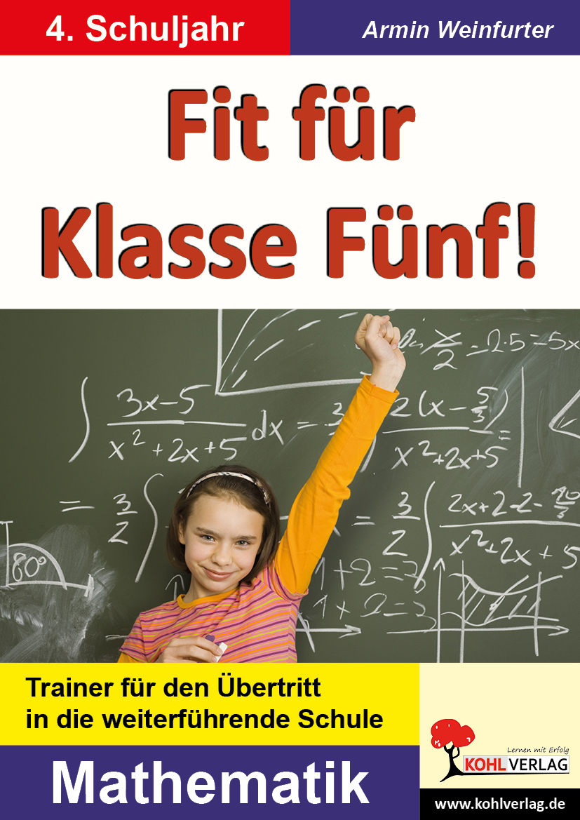 Fit für Klasse Fünf! / Mathematik Fit für Klasse Fünf! / Mathematik