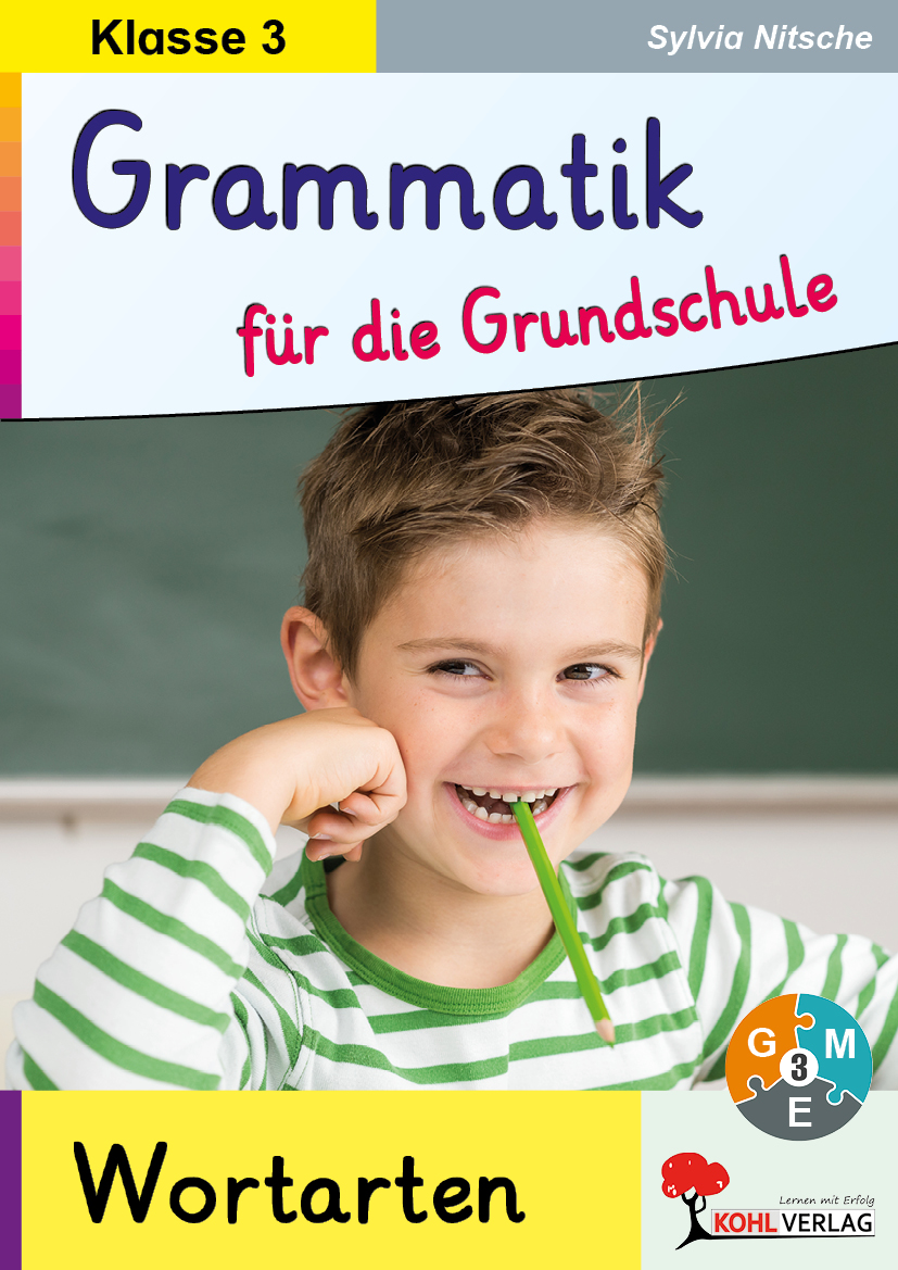 Grammatik für die Grundschule - Wortarten / Klasse 3