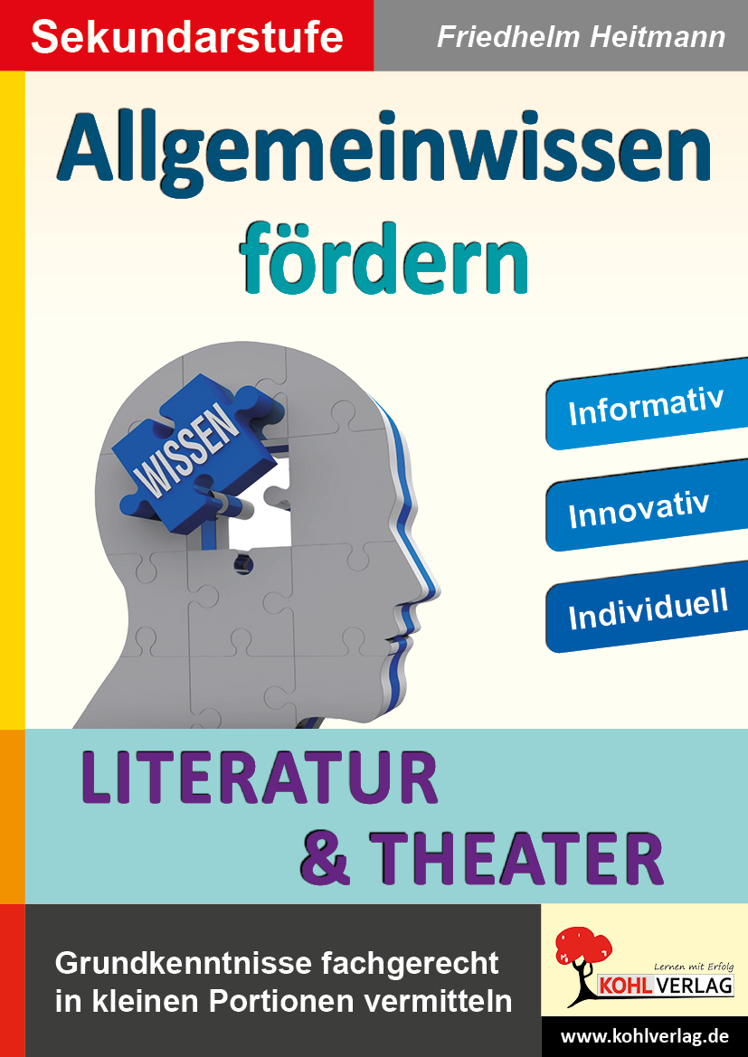 Allgemeinwissen fördern LITERATUR UND THEATER Allgemeinwissen fördern LITERATUR UND THEATER