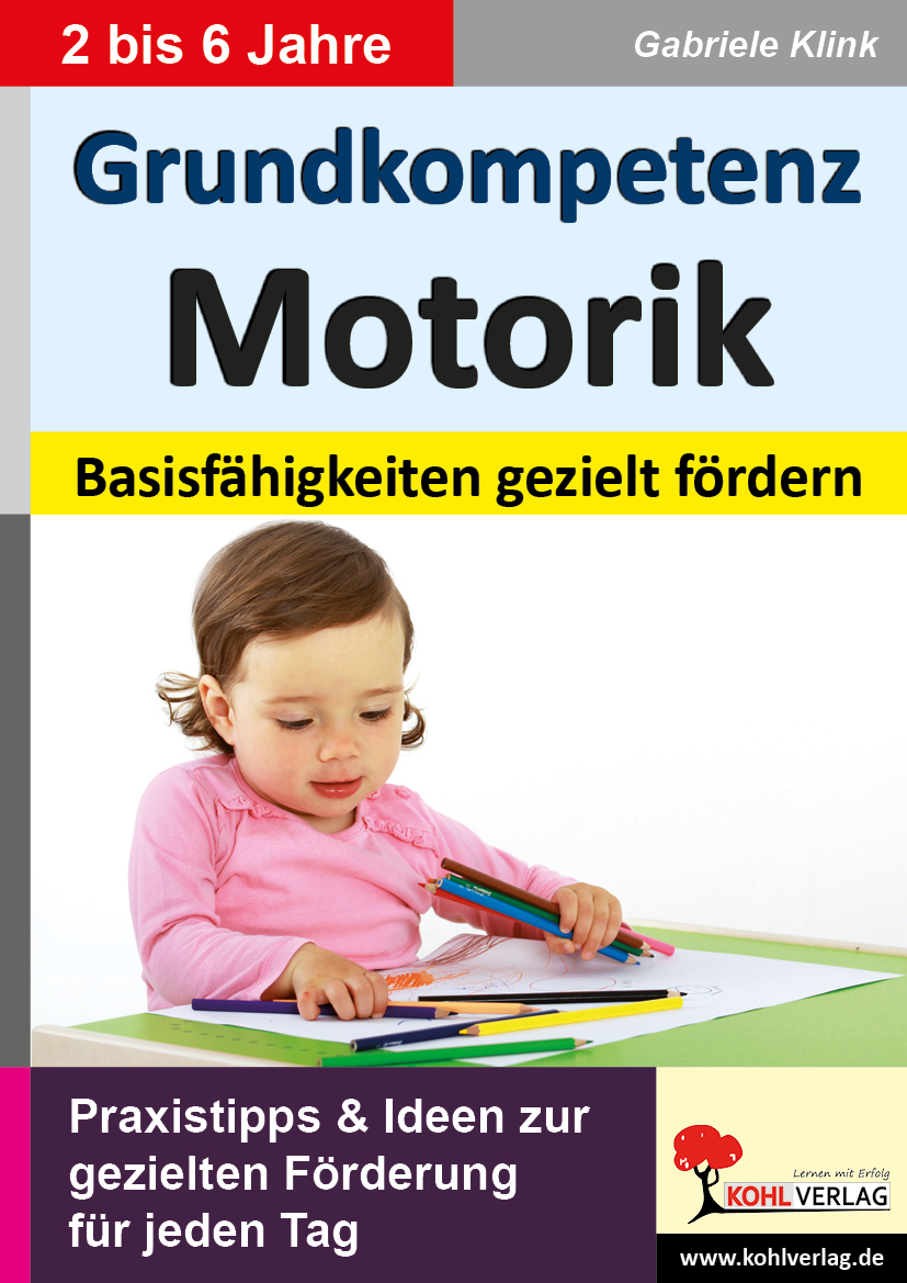 Grundkompetenz Motorik Grundkompetenz Motorik