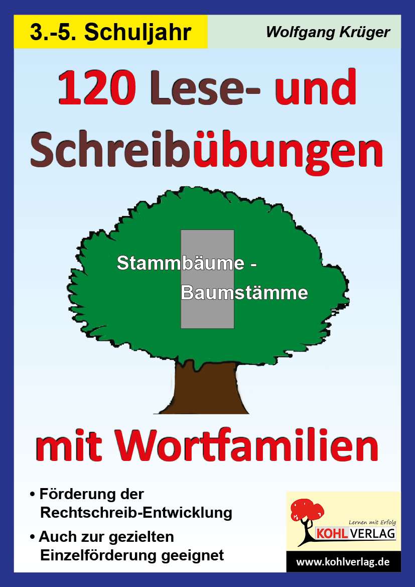 120 Lese- und Schreibübungen mit Wortfamilien