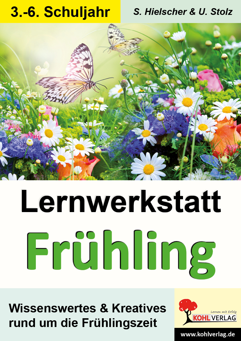 Lernwerkstatt FRÜHLING - Wissenswertes & Kreatives rund um die Frühlingszeit