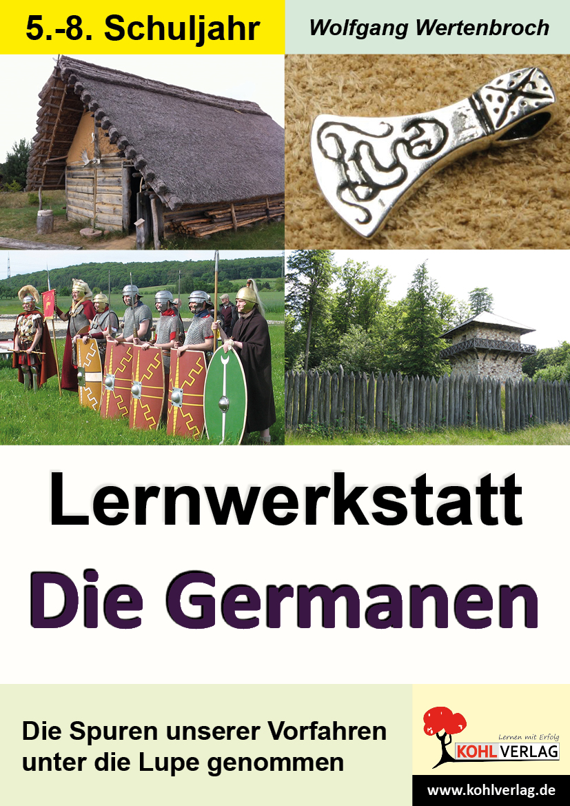 Lernwerkstatt Die Germanen / Sekundarstufe