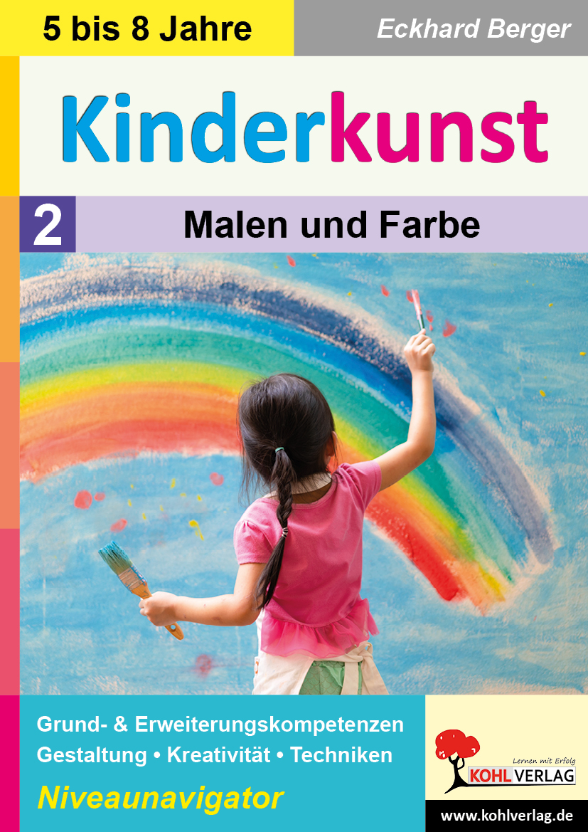 Kinderkunst / Band 2: Malen und Farbe Kinderkunst / Band 2: Malen und Farbe