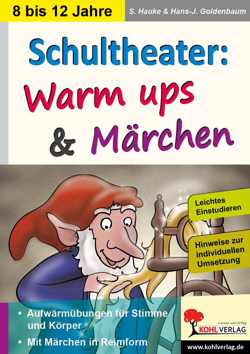 Schultheater: Warm ups und Märchen Schultheater: Warm ups und Märchen