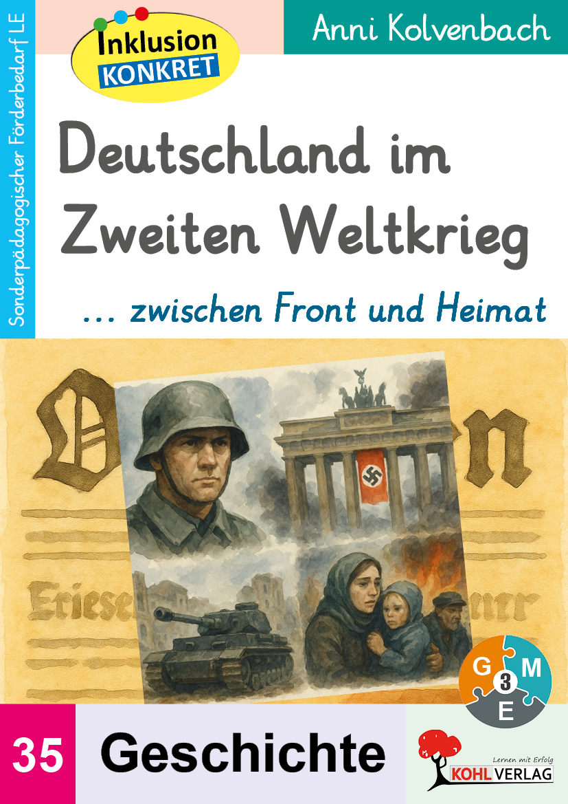 Deutschland im Zweiten Weltkrieg  ... zwischen Front und Heimat