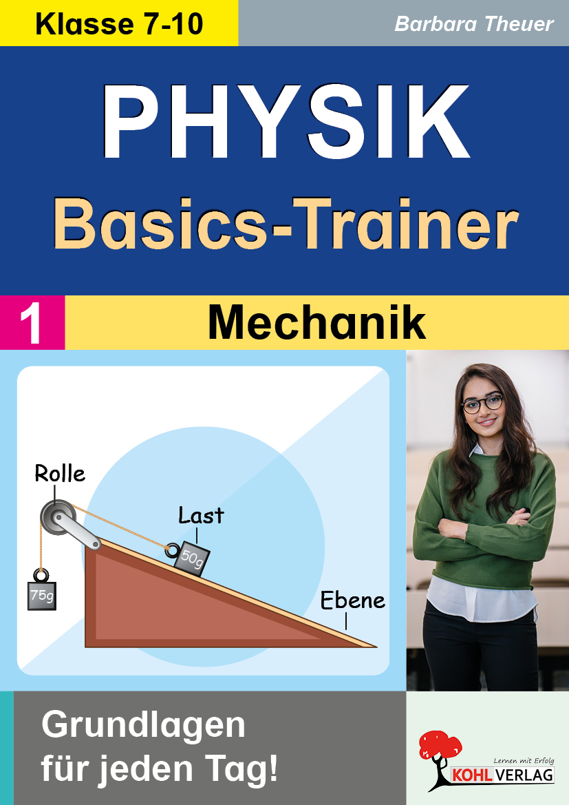 Physik-Basics-Trainer / Band 1: Mechanik Physik-Basics-Trainer / Band 1: Mechanik