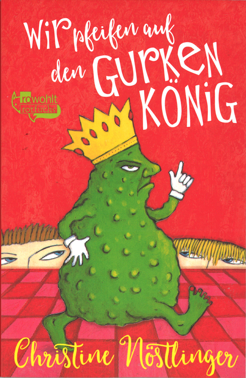 Wir pfeifen auf den Gurkenkönig - Taschenbuch Wir pfeifen auf den Gurkenkönig - Taschenbuch