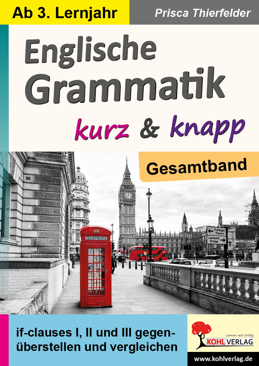 Englische Grammatik kurz und knapp / Gesamtband Englische Grammatik kurz und knapp / Gesamtband