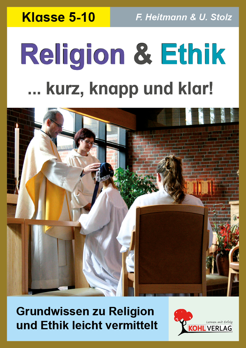 Religion und Ethik - Kurz, knapp und klar!