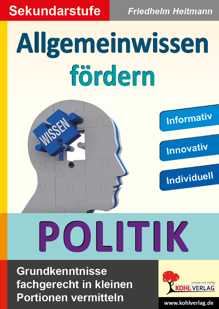 Allgemeinwissen fördern POLITIK Allgemeinwissen fördern POLITIK