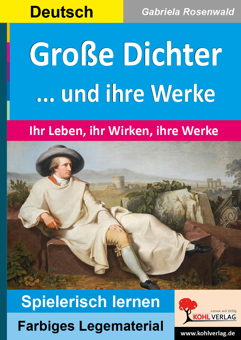 Große Dichter ... und ihre Werke