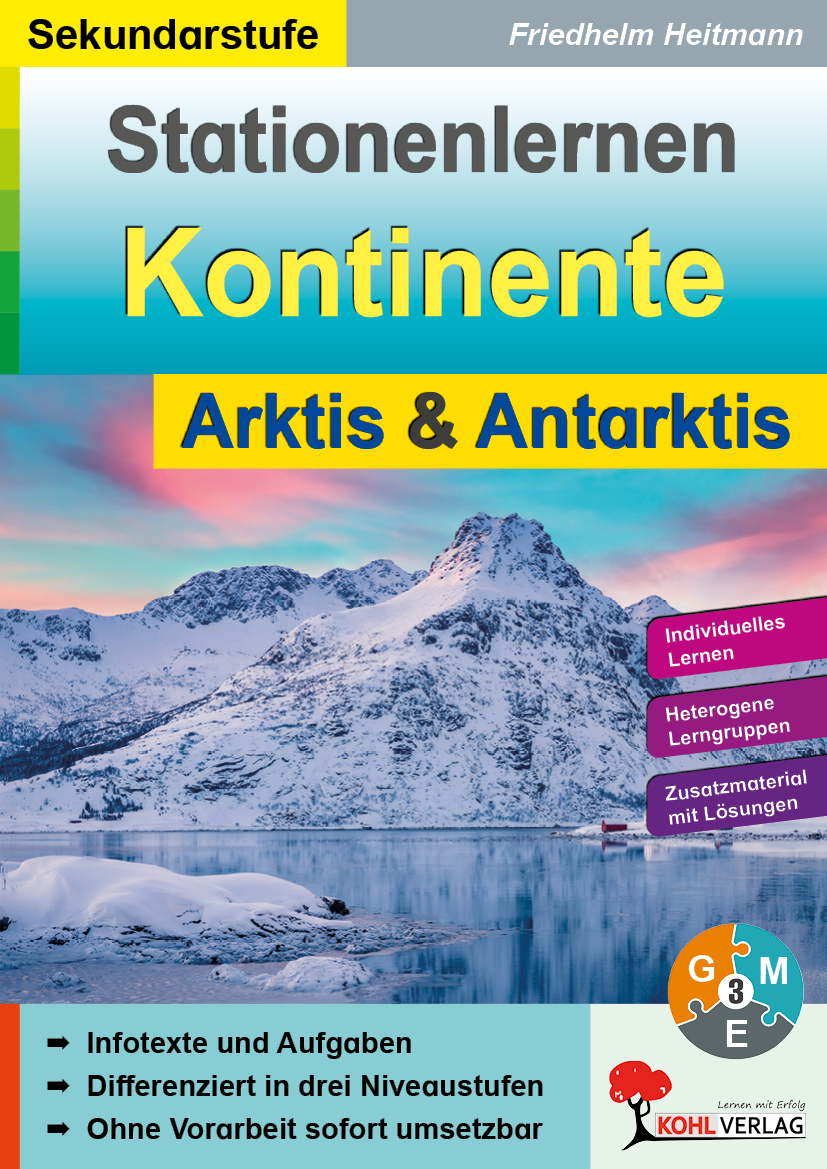 Stationenlernen Kontinente SEK / Band 1: Arktis und Antarktis