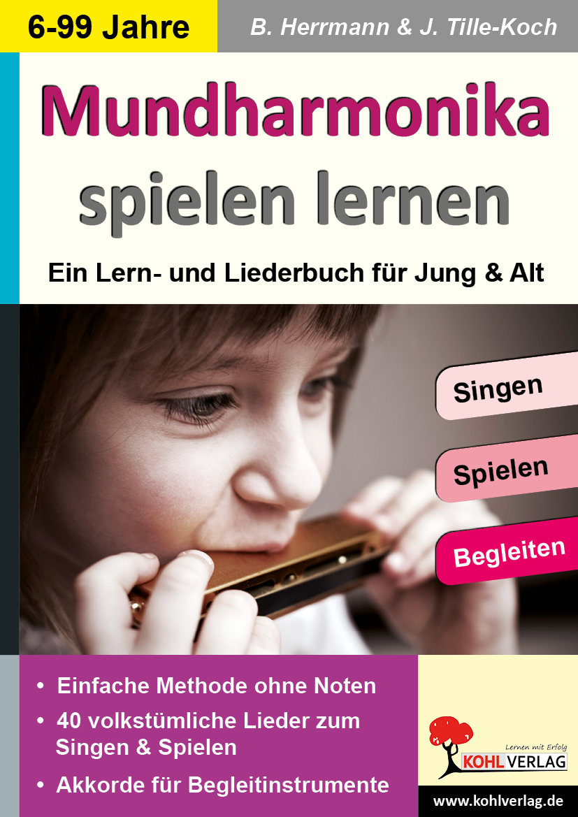 Mundharmonika spielen lernen - ... mit 40 volkstümlichen Liedern